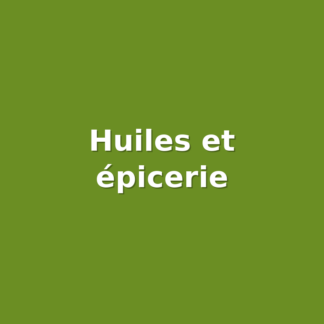 Huiles et épicerie