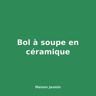 Bol à soupe en céramique